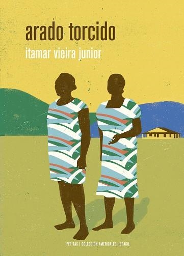 ARADO TORCIDO | 9788418998119 | VIERA JUNIOR, ITAMAR | Llibreria La Gralla | Librería online de Granollers