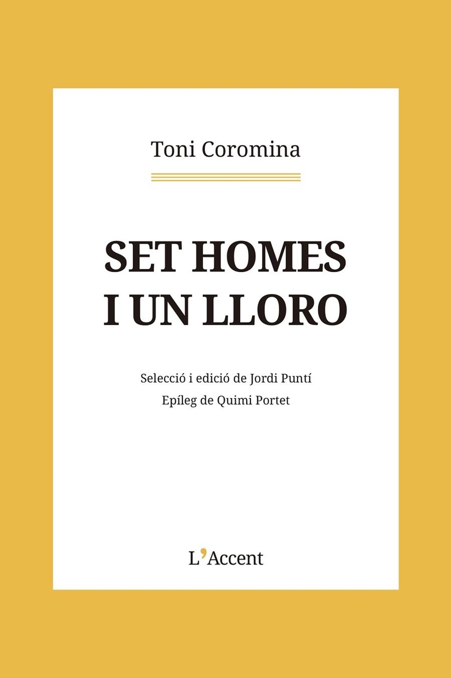 SET HOMES I UN LLORO | 9788418680229 | COROMINA, TONI | Llibreria La Gralla | Llibreria online de Granollers