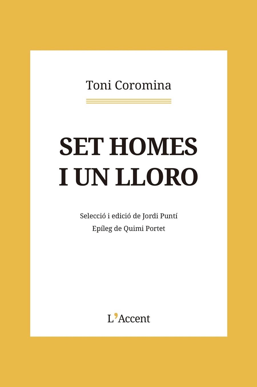 SET HOMES I UN LLORO | 9788418680229 | COROMINA, TONI | Llibreria La Gralla | Librería online de Granollers