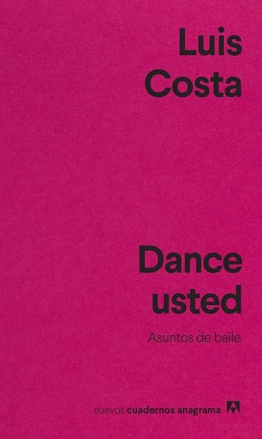 DANCE USTED | 9788433916655 | COSTA, LUIS | Llibreria La Gralla | Llibreria online de Granollers