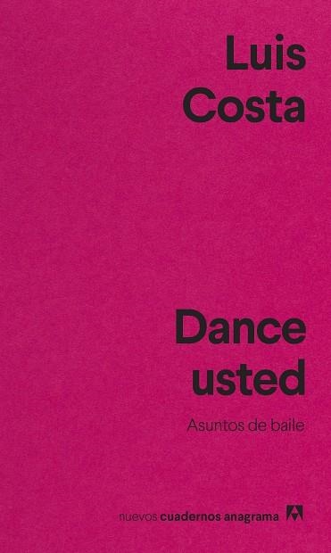 DANCE USTED | 9788433916655 | COSTA, LUIS | Llibreria La Gralla | Librería online de Granollers