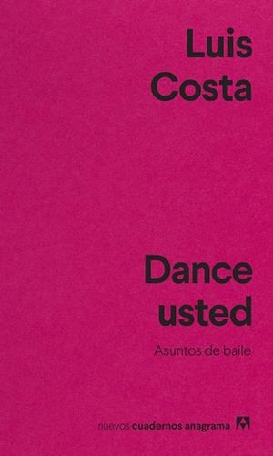DANCE USTED | 9788433916655 | COSTA, LUIS | Llibreria La Gralla | Llibreria online de Granollers