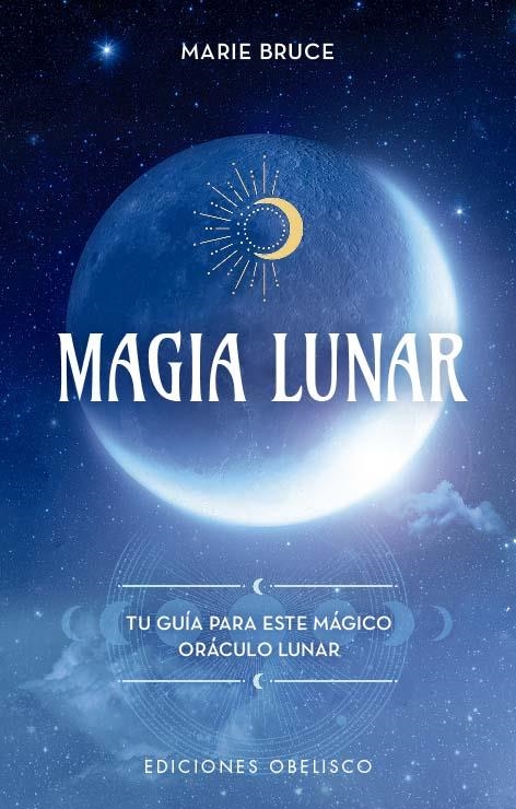 MAGIA LUNAR | 9788491119180 | BRUCE, MARIE | Llibreria La Gralla | Llibreria online de Granollers