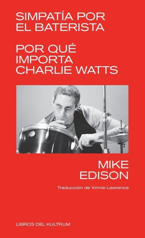 SIMPATIA POR EL BATERISTA | 9788418404252 | EDISON, MIKE | Llibreria La Gralla | Librería online de Granollers