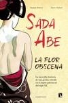 SADA ABE. LA FLOR OBSCENA | 9788418309458 | BOTTON, MICHELE/SARTORI, PIETRO | Llibreria La Gralla | Llibreria online de Granollers