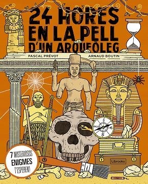 24 HORES EN LA PELL D'UN ARQUEÒLEG | 9788412565669 | PRÉVOT, PASCAL / BOUTIN, ARNAUD | Llibreria La Gralla | Librería online de Granollers