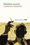 MALDITA SUERTE | 9788412577389 | OSBORNE, LAWRENCE | Llibreria La Gralla | Librería online de Granollers