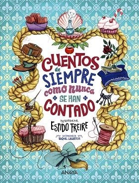CUENTOS DE SIEMPRE COMO NUNCA SE HAN CONTADO | 9788414319246 | FREIRE, ESPIDO | Llibreria La Gralla | Librería online de Granollers