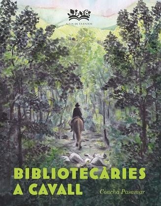 BIBLIOTECÂRIES A CAVALL | 9788412580532 | MARTÍNEZ PASAMAR, CONCEPCIÓN | Llibreria La Gralla | Librería online de Granollers
