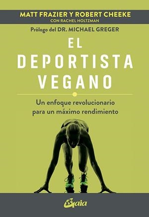 DEPORTISTA VEGANO, EL | 9788484459675 | FRAZIER, MATT ;  CHEEKE, ROBERT | Llibreria La Gralla | Librería online de Granollers