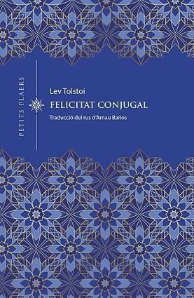 FELICITAT CONJUGAL | 9788418908743 | TOLSTOI, LEV | Llibreria La Gralla | Librería online de Granollers