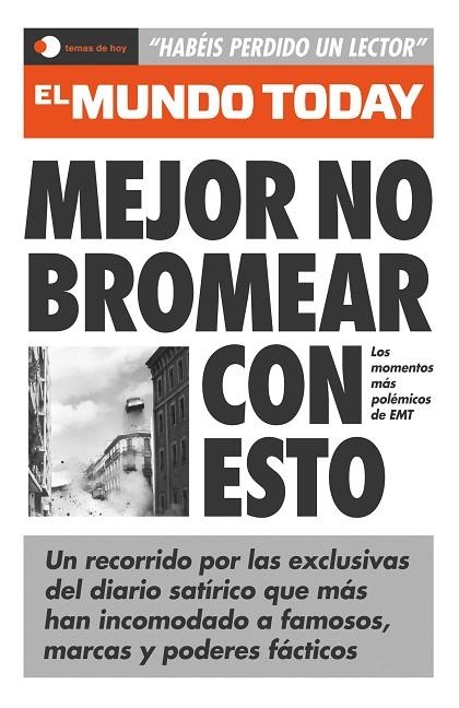 MEJOR NO BROMEAR CON ESTO | 9788499989440 | EL MUNDO TODAY | Llibreria La Gralla | Llibreria online de Granollers