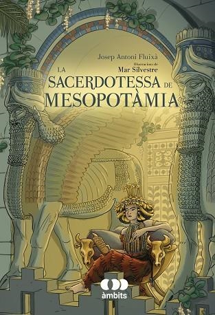 SACERDOTESSA DE MESOPOTÀMIA, LA | 9788413583532 | FLUIXÀ, JOSEP ANTONI | Llibreria La Gralla | Librería online de Granollers