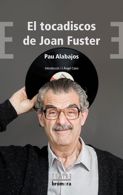 TOCADISCOS DE JOAN FUSTER, EL | 9788413583679 | ALABAJOS, PAU | Llibreria La Gralla | Llibreria online de Granollers