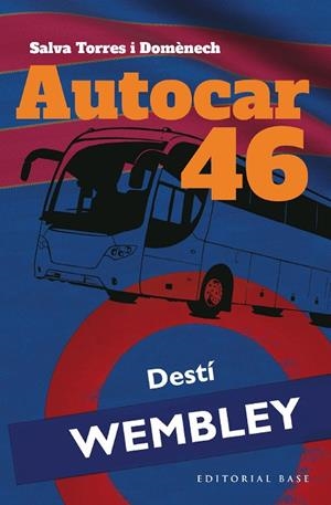 AUTOCAR 46. DESTÍ: WEMBLEY | 9788419007384 | TORRES I DOMÈNECH, SALVA | Llibreria La Gralla | Llibreria online de Granollers