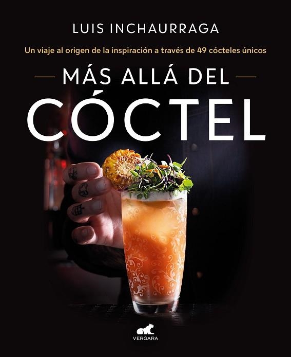 MÁS ALLÁ DEL CÓCTEL | 9788418620522 | INCHAURRAGA, LUIS | Llibreria La Gralla | Librería online de Granollers