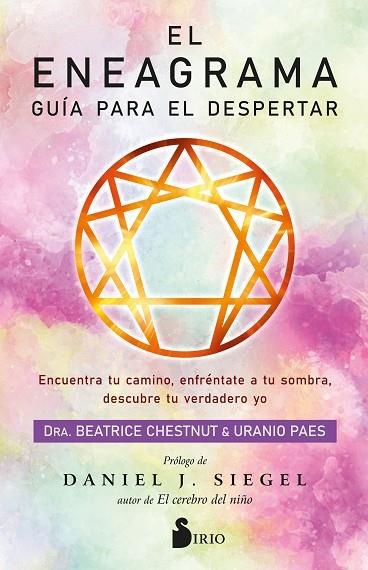 ENEAGRAMA, EL. GUÍA PARA EL DESPERTAR | 9788418531903 | CHESTNUT, DRA. BEATRICE / PAES, URANIO | Llibreria La Gralla | Llibreria online de Granollers