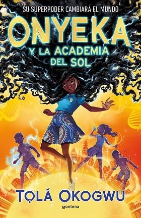 ONYEKA Y LA ACADEMIA DEL SOL | 9788419421456 | OKOGWU, T#LÁ | Llibreria La Gralla | Librería online de Granollers