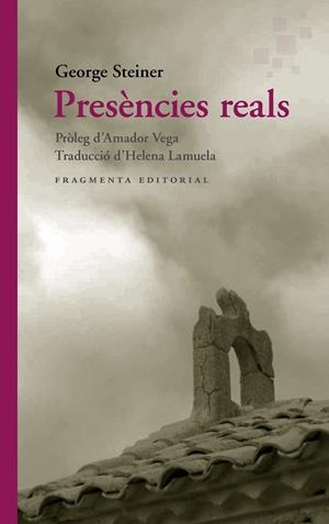 PRESÈNCIES REALS | 9788417796693 | STEINER, GEORGE | Llibreria La Gralla | Librería online de Granollers