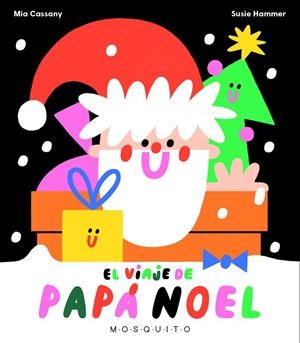VIAJE DE PAPÁ NOEL, EL | 9788412343762 | CASSANY, MIA | Llibreria La Gralla | Llibreria online de Granollers