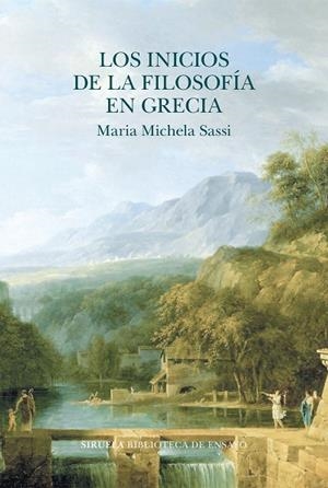 INICIOS DE LA FILOSOFÍA EN GRECIA, LOS | 9788419419248 | SASSI, MARIA MICHELA | Llibreria La Gralla | Librería online de Granollers