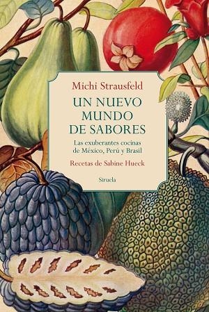 UN NUEVO MUNDO DE SABORES | 9788419419231 | STRAUSFELD, MICHI / HUECK, SABINE | Llibreria La Gralla | Librería online de Granollers