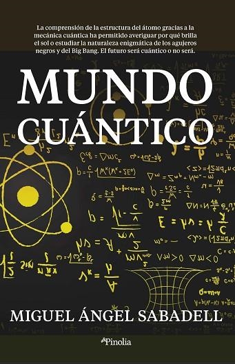 MUNDO CUÁNTICO | 9788418965302 | SABADELL, MIGUEL ÁNGEL  | Llibreria La Gralla | Llibreria online de Granollers