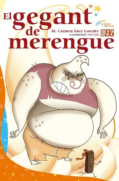 GEGANT DE MERENGUE, EL | 9788417213503 | SÁEZ LORENTE, MARÍA DEL CARMEN | Llibreria La Gralla | Librería online de Granollers