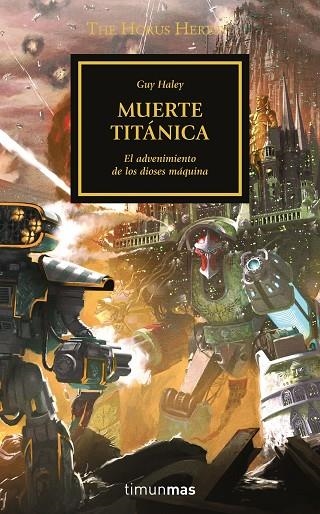 HORUS HERESY Nº 53/54 MUERTE TITÁNICA, THE | 9788445008416 | HALEY, GUY | Llibreria La Gralla | Librería online de Granollers
