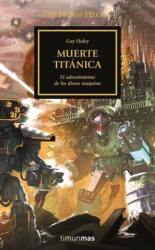 HORUS HERESY Nº 53/54 MUERTE TITÁNICA, THE | 9788445008416 | HALEY, GUY | Llibreria La Gralla | Llibreria online de Granollers