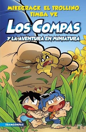 COMPAS 8. LOS COMPAS Y LA AVENTURA EN MINIATURA | 9788427050136 | MIKECRACK, EL TROLLINO Y TIMBA VK | Llibreria La Gralla | Librería online de Granollers
