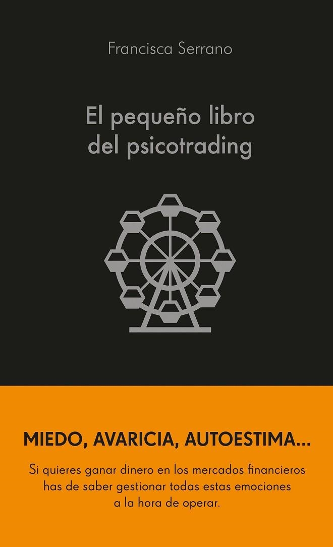 PEQUEÑO LIBRO DEL PSICOTRADING, EL | 9788413441986 | SERRANO RUIZ, FRANCISCA | Llibreria La Gralla | Llibreria online de Granollers