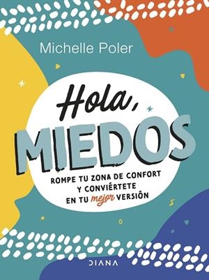 HOLA, MIEDOS | 9788411190428 | POLER, MICHELLE | Llibreria La Gralla | Llibreria online de Granollers