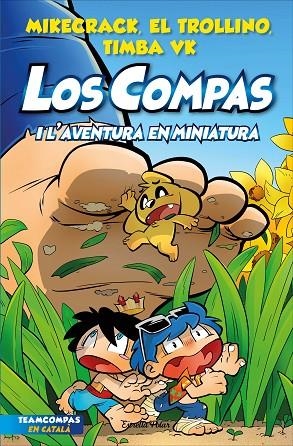 COMPAS 8, LOS. LOS COMPAS I L'AVENTURA EN MINIATURA | 9788413893402 | MIKECRACK, EL TROLLINO Y TIMBA VK | Llibreria La Gralla | Librería online de Granollers
