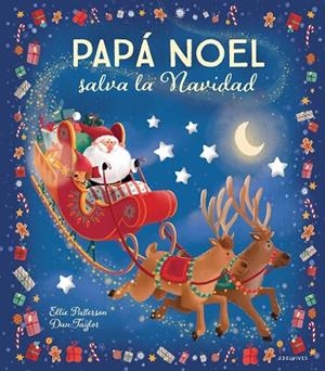 PAPÁ NOEL SALVA LA NAVIDAD | 9788414041215 | PATTERSON, ELLIE | Llibreria La Gralla | Librería online de Granollers