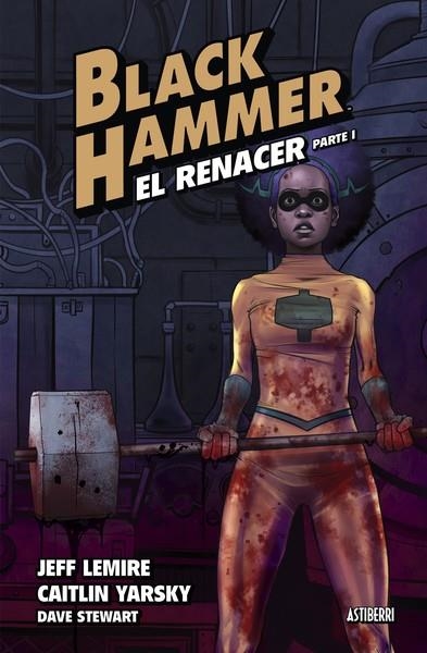 BLACK HAMMER 5. EL RENACER. PARTE 1 | 9788418909597 | LEMIRE, JEFF / YARSKY, CAITLIN | Llibreria La Gralla | Librería online de Granollers