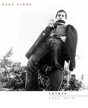 PAUL SIMON LETRAS 1961-2016 | 9788418404269 | SIMON, PAUL | Llibreria La Gralla | Librería online de Granollers