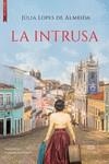 INTRUSA, LA | 9788417626891 | LOPES DE ALMEIDA, JÚLIA | Llibreria La Gralla | Librería online de Granollers