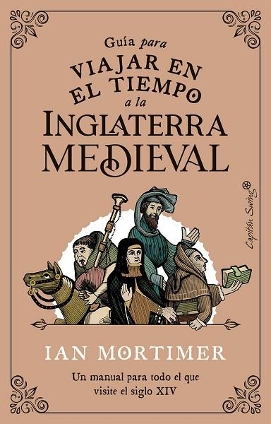 GUÍA PARA VIAJAR EN EL TIEMPO A LA INGLATERRA MEDIEVAL | 9788412554083 | MORTIMER, IAN | Llibreria La Gralla | Llibreria online de Granollers