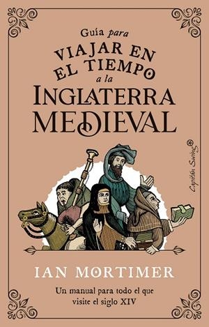 GUÍA PARA VIAJAR EN EL TIEMPO A LA INGLATERRA MEDIEVAL | 9788412554083 | MORTIMER, IAN | Llibreria La Gralla | Llibreria online de Granollers