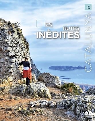 RUTES INEDITES | 9788482168234 | RAMIS I VENDRELL, SERGI | Llibreria La Gralla | Librería online de Granollers