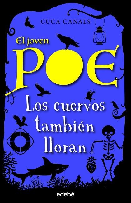 CUERVOS TAMBIÉN LLORAN, LOS EL JOVEN POE 10 | 9788468356617 | CANALS, CUCA | Llibreria La Gralla | Llibreria online de Granollers