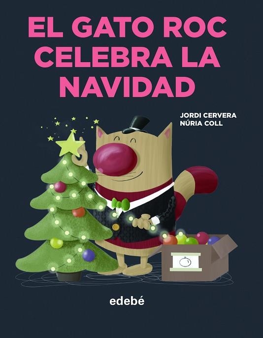 GATO ROC CELEBRA LA NAVIDAD, EL | 9788468356365 | CERVERA I NOGUÉS, JORDI | Llibreria La Gralla | Librería online de Granollers