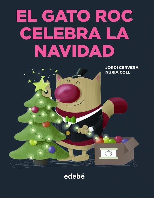 GATO ROC CELEBRA LA NAVIDAD, EL | 9788468356365 | CERVERA I NOGUÉS, JORDI | Llibreria La Gralla | Llibreria online de Granollers