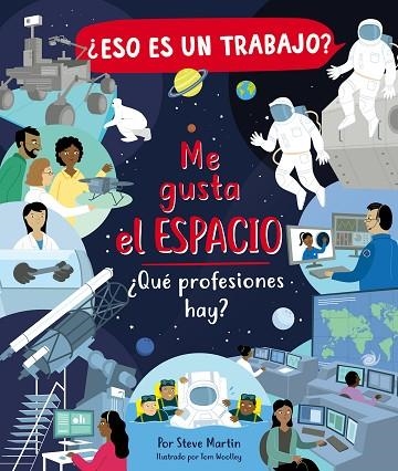 ¿ESO ES UN TRABAJO? ME GUSTA EL ESPACIO | 9788468356815 | MARTIN, STEVE | Llibreria La Gralla | Librería online de Granollers