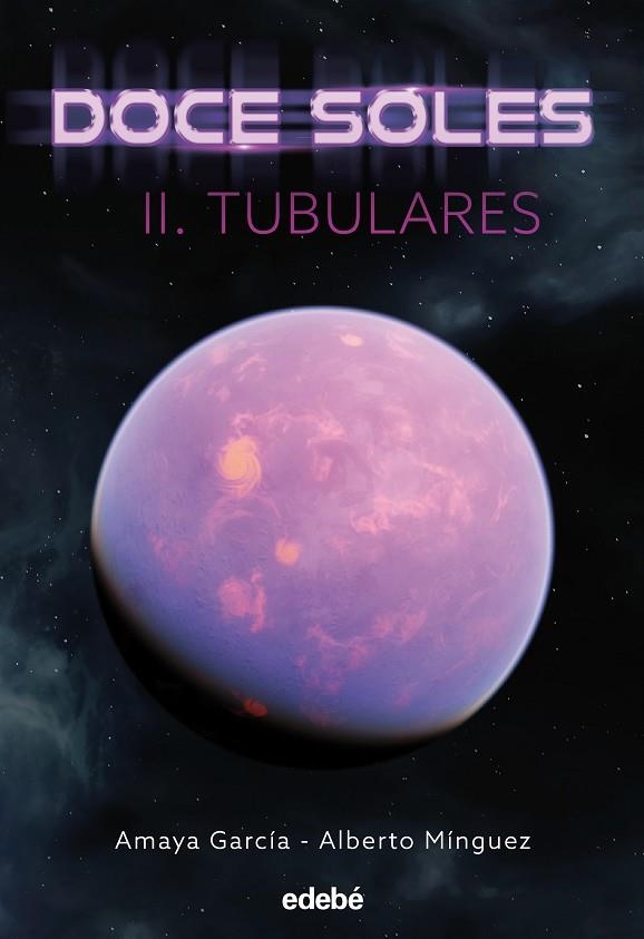 TUBULARES DOCE SOLES II: | 9788468356471 | GARCÍA, AMAYA ; MÍNGUEZ, ALBERTO | Llibreria La Gralla | Librería online de Granollers