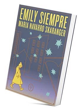 EMILY SIEMPRE | 9788412627206 | NAVARRO SKARANGER, MARÍA | Llibreria La Gralla | Librería online de Granollers