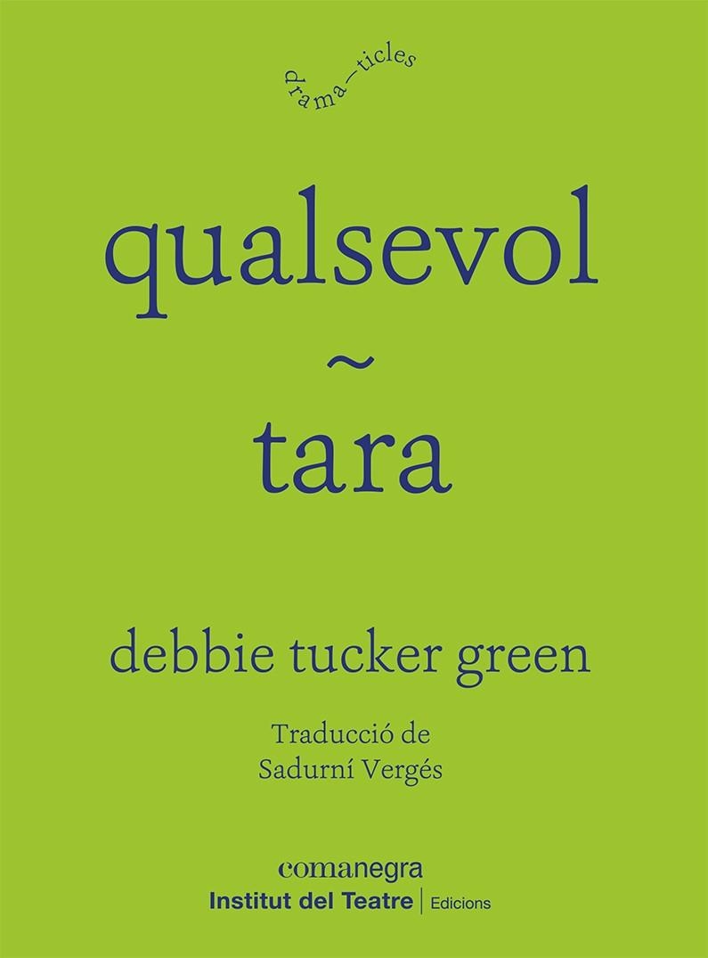 QUALSEVOL / TARA | 9788418857829 | GREEN, DEBBIE TUCKER | Llibreria La Gralla | Llibreria online de Granollers