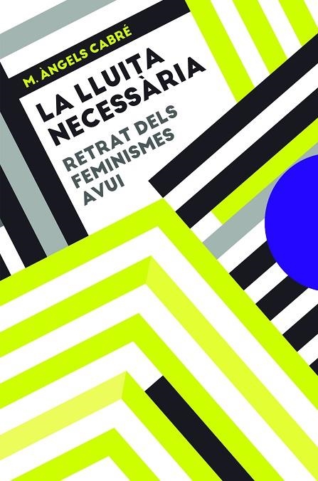 LLUITA NECESSÀRIA, LA | 9788491912491 | CABRÉ, M. ÀNGELS | Llibreria La Gralla | Librería online de Granollers