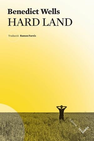 HARD LAND | 9788412398199 | WELLS, BENEDICT | Llibreria La Gralla | Librería online de Granollers